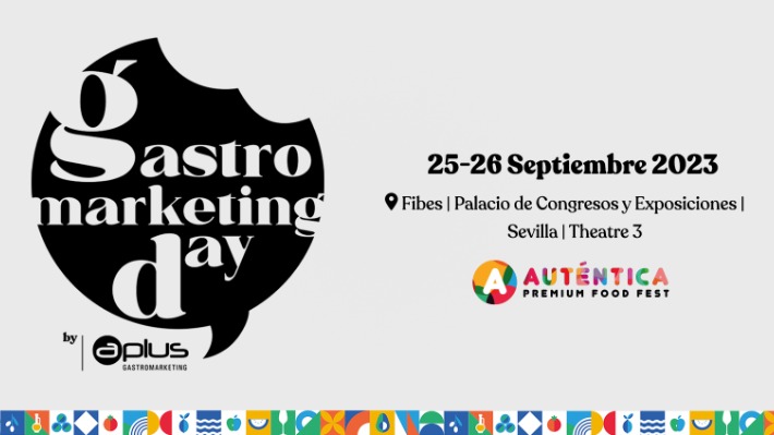 Gastromarketing Day, el evento de marketing y gastronomía, llega a Sevilla