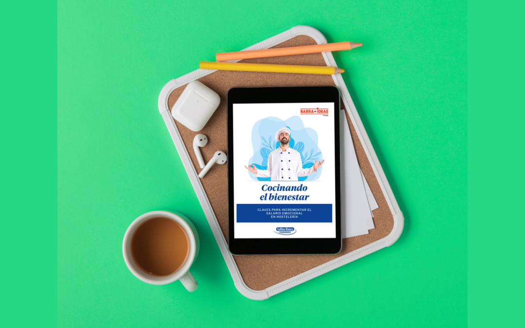 Descarga gratis el ebook “Cocinando el bienestar” y transforma tu negocio hostelero