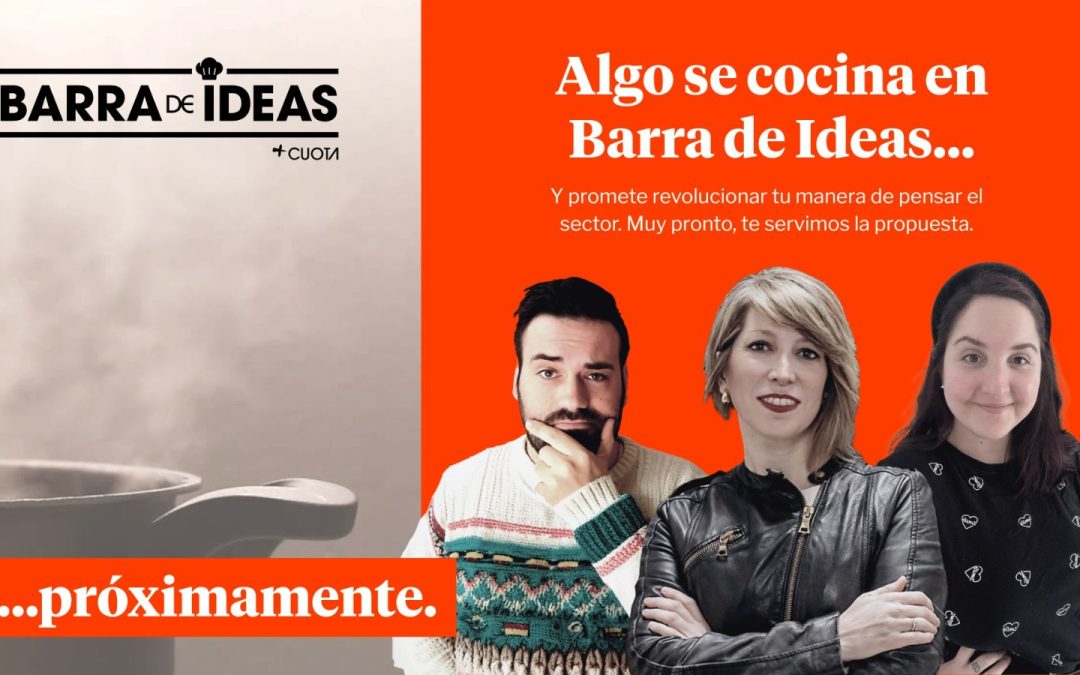 Algo se cuece en Barra de Ideas…