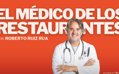 El Médico de los Restaurantes: una figura que escucha, acompaña y orienta a los hosteleros