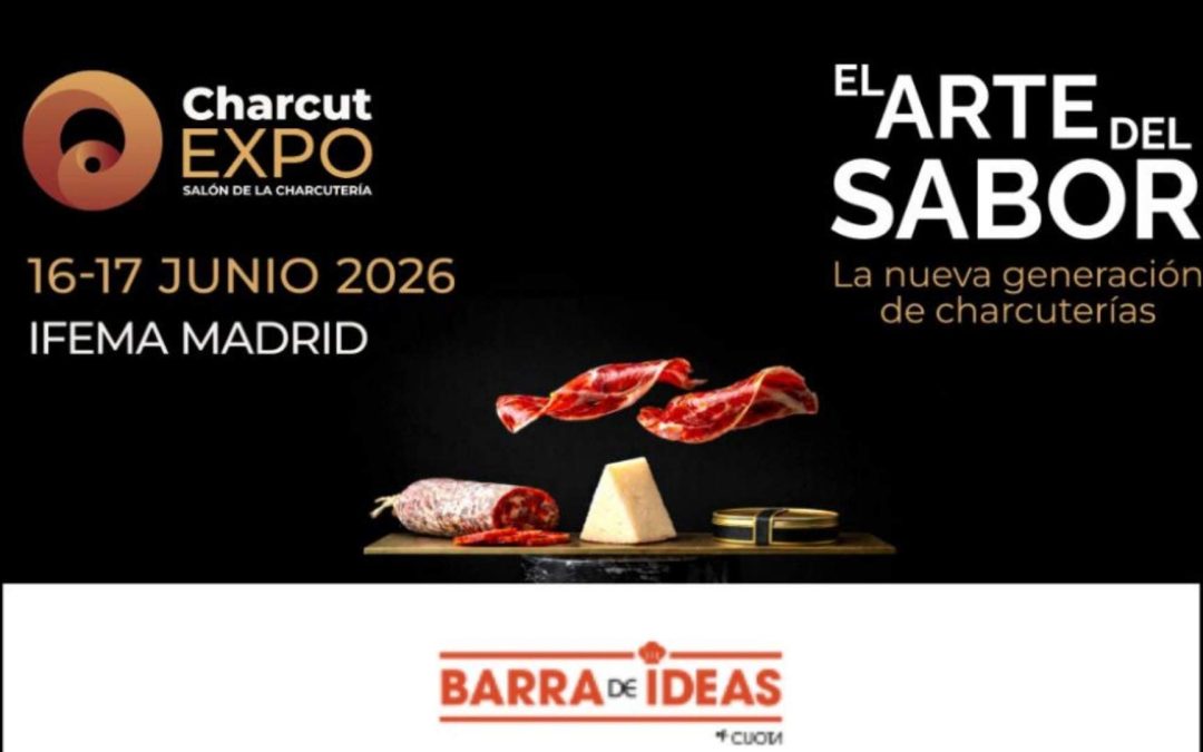 CharcutExpo 2026: El punto de inflexión para la charcutería que queremos ser